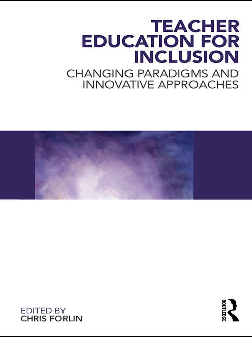 Book cover of Teacher Education for Inclusion: Changing Paradigms and Innovative Approaches