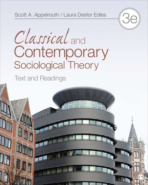Book cover of Classical and Contemporary Sociological Theory: Text and Readings (PDF)