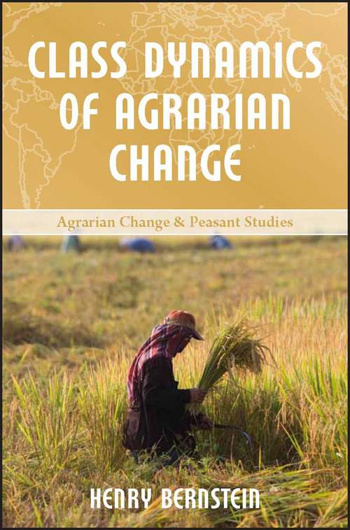Book cover of Class Dynamics of Agrarian Change (PDF)