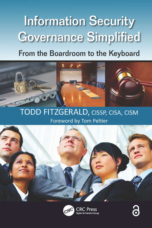 Book cover of Information Security Governance Simplified: From the Boardroom to the Keyboard