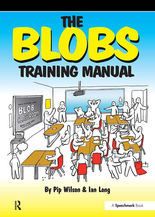 Book cover of The Blobs Training Manual: A Speechmark Practical Training Manual