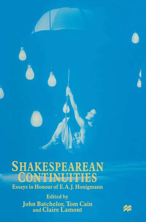 Book cover of Shakespearean Continuities: Essays in Honour of E. A. J. Honigmann (1st ed. 1997)