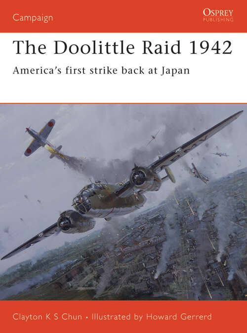 Book cover of The Doolittle Raid 1942: America’s first strike back at Japan (Campaign #156)