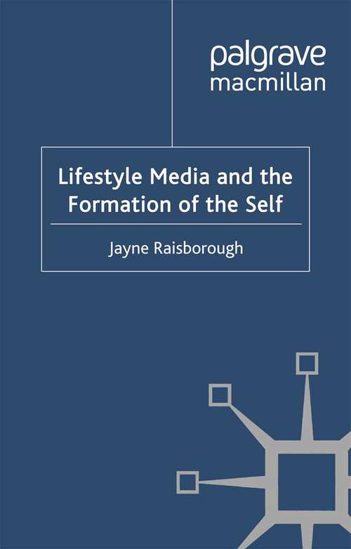 Book cover of Lifestyle Media and the Formation of the Self (2011)