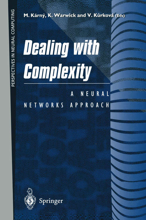 Book cover of Dealing with Complexity: A Neural Networks Approach (1998) (Perspectives in Neural Computing)