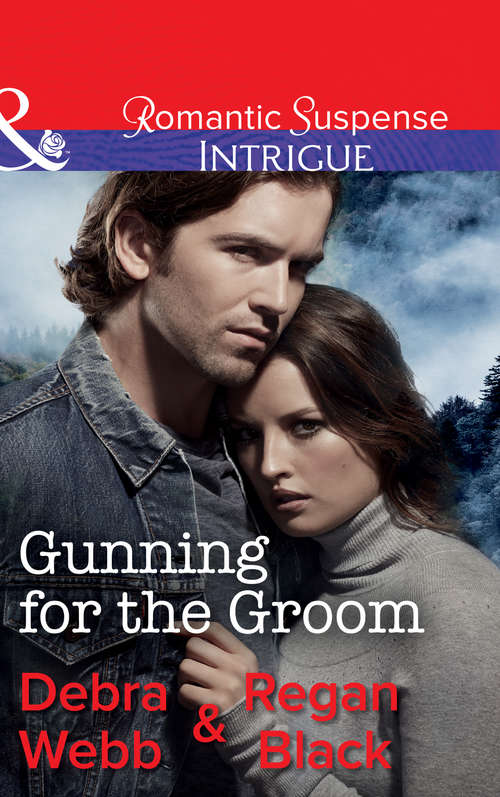 Book cover of Gunning For The Groom: Navy Seal Survival Gunning For The Groom Texas Hunt (ePub edition) (Colby Agency: Family Secrets #1)