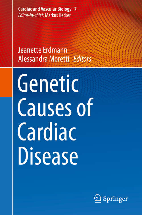 Book cover of Genetic Causes of Cardiac Disease (1st ed. 2019) (Cardiac and Vascular Biology #7)