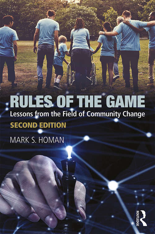 Book cover of Rules of the Game: Lessons from the Field of Community Change