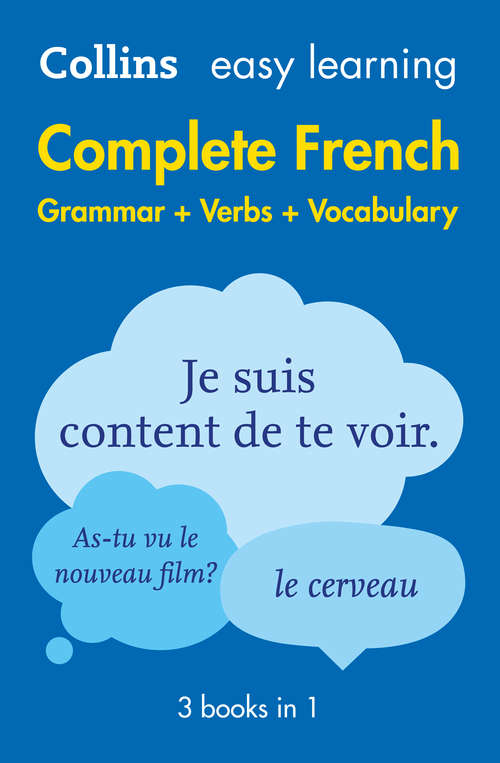 Book cover of Easy Learning French Complete Grammar, Verbs and Vocabulary (3 books in 1) (ePub edition)