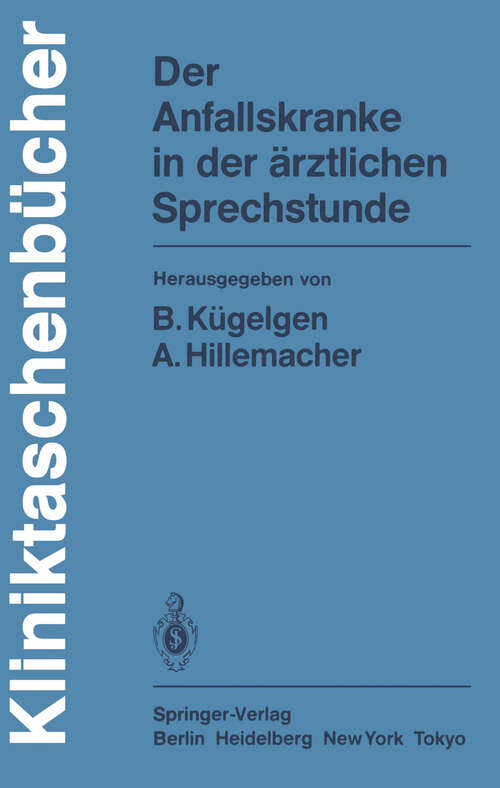Book cover of Der Anfallskranke in der ärztlichen Sprechstunde (1984) (Kliniktaschenbücher)