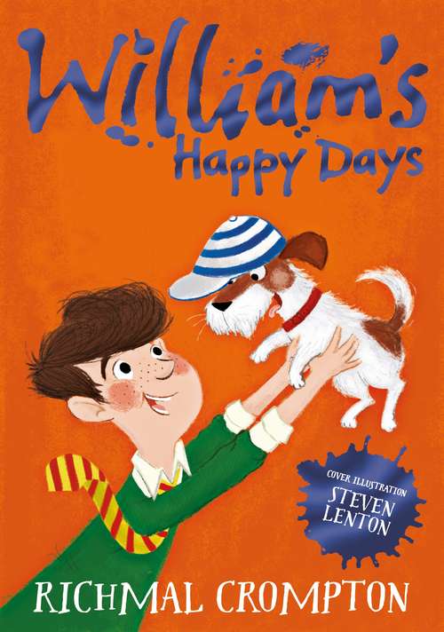 Book cover of William's Happy Days (Just William series #12)
