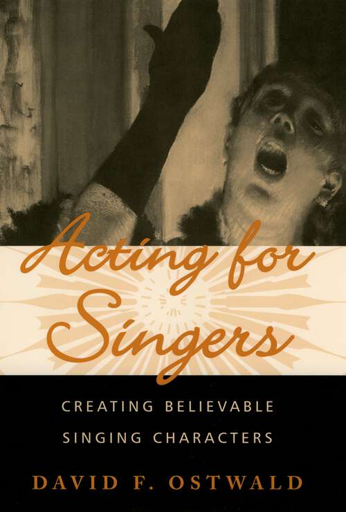 Book cover of Acting for Singers: Creating Believable Singing Characters