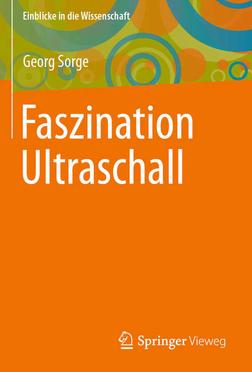 Book cover of Faszination Ultraschall (2002) (Einblicke in die Wissenschaft)