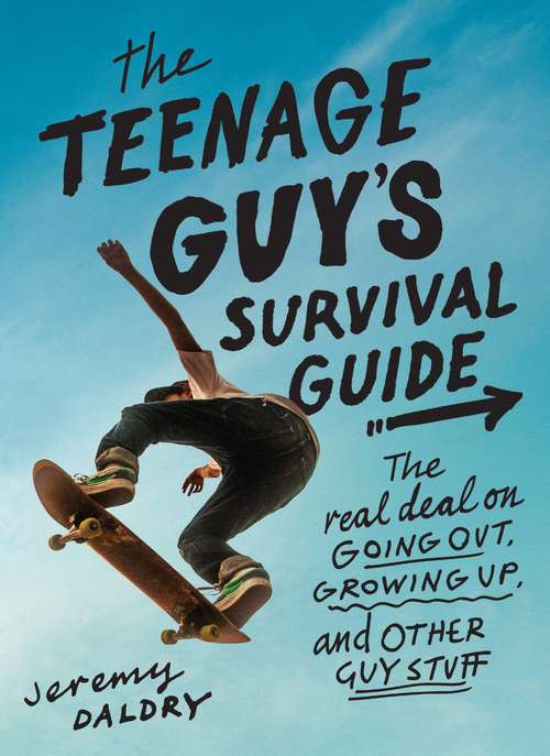 Book cover of The Teenage Guy’s survival Guide: The Real Deal On Going Out, Growing Up, And Other Guy Stuff (2)