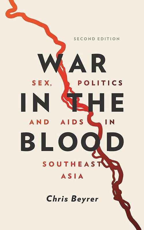 Book cover of War in the Blood: Sex, Politics and AIDS in Southeast Asia (2)