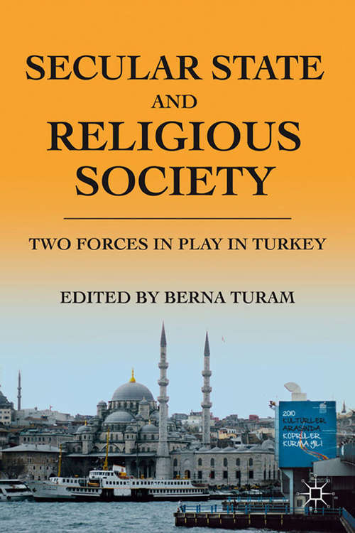 Book cover of Secular State and Religious Society: Two Forces in Play in Turkey (2012)