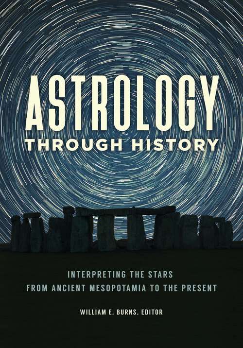 Book cover of Astrology through History: Interpreting the Stars from Ancient Mesopotamia to the Present