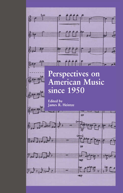 Book cover of Perspectives on American Music since 1950 (Essays in American Music)