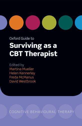 Book cover of Oxford Guide To Surviving As A Cbt Therapist: (pdf)