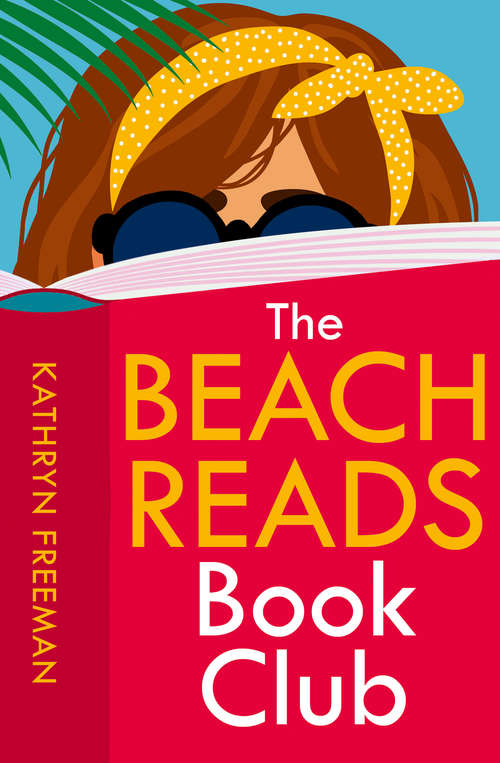 Book cover of The Beach Reads Book Club (The Kathryn Freeman Romcom Collection #5)