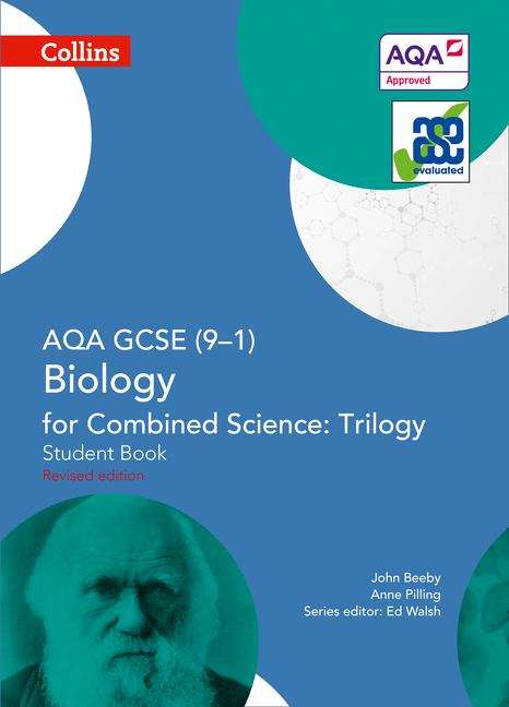 Book cover of GCSE Science 9-1 — AQA GCSE BIOLOGY FOR COMBINED SCIENCE: TRILOGY 9-1 STUDENT BOOK (PDF)