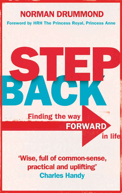 Book cover of Step Back: Why you need to stop what you’re doing to really start living