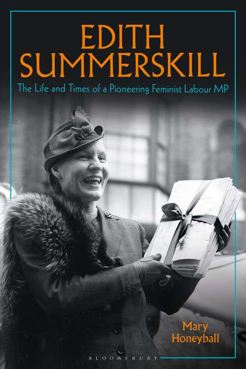 Book cover of Edith Summerskill: The Life and Times of a Pioneering Feminist Labour MP