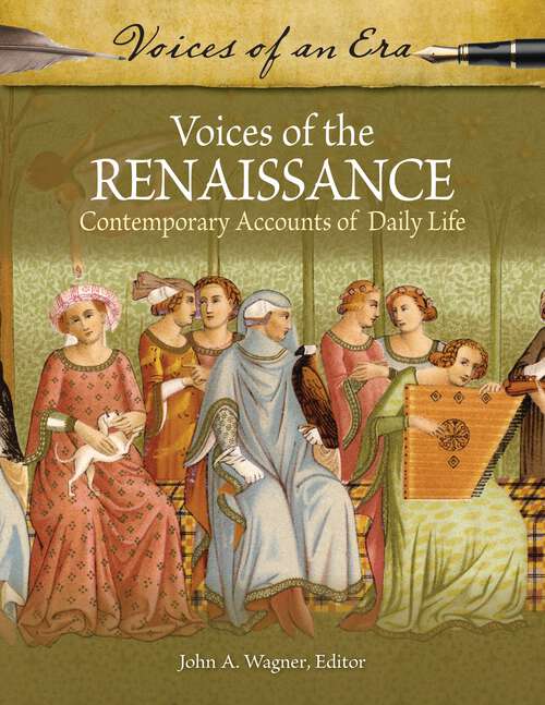 Book cover of Voices of the Renaissance: Contemporary Accounts of Daily Life (Voices of an Era)