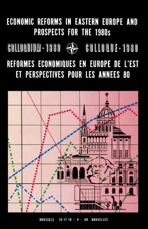 Book cover of Economic Reforms in Eastern Europe and Prospects for the 1980s: Colloquium, 16-18 April 1980