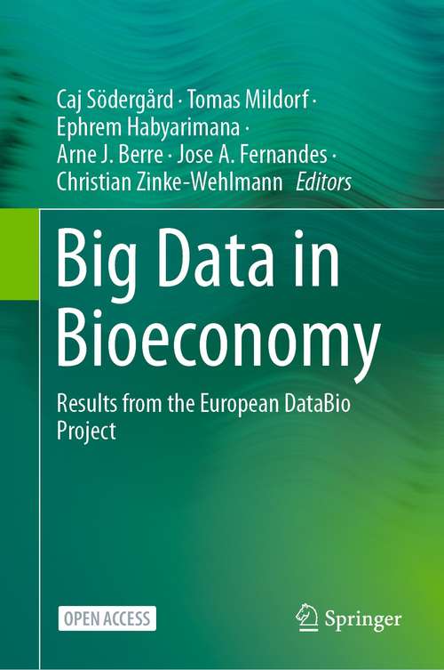 Book cover of Big Data in Bioeconomy: Results from the European DataBio Project (1st ed. 2021)
