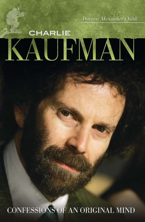Book cover of Charlie Kaufman: Confessions of an Original Mind (Modern Filmmakers)