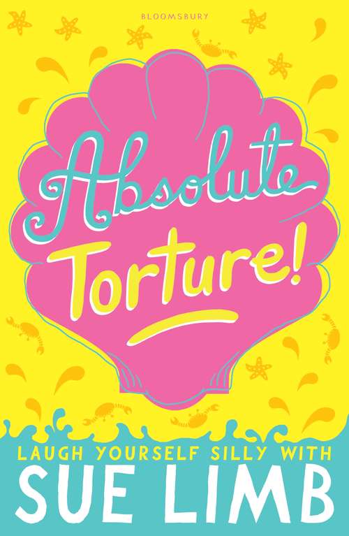 Book cover of Absolute Torture!: Absolute Torture (Girl, 15 Ser.)