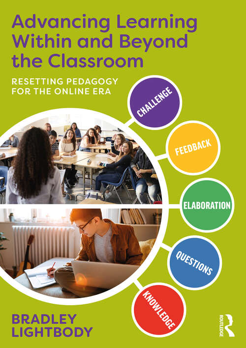 Book cover of Advancing Learning Within and Beyond the Classroom: Resetting Pedagogy for the Online Era
