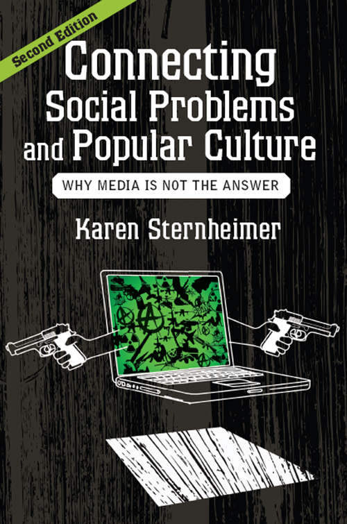 Book cover of Connecting Social Problems and Popular Culture: Why Media is Not the Answer (2)