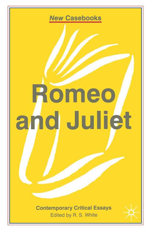 Book cover of Romeo and Juliet (1st ed. 2001) (New Casebooks)