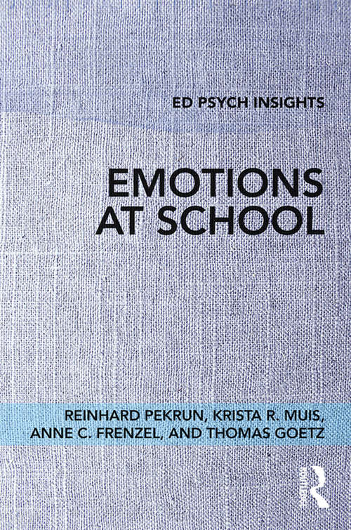 Book cover of Emotions at School (Ed Psych Insights)