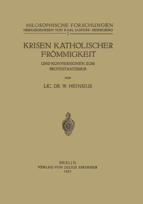 Book cover of Krisen Katholischer Frömmigkeit und Konversionen zum Protestantismus (1925) (Philosophische Forschungen #2)