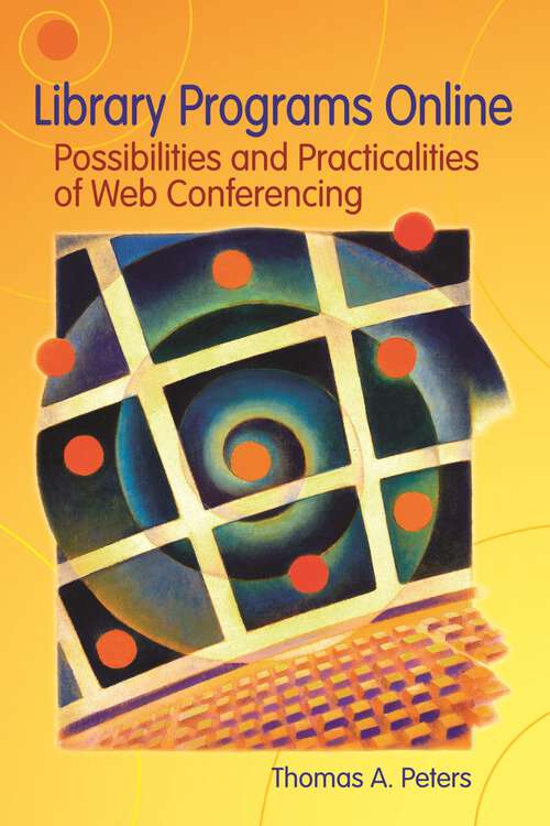 Book cover of Library Programs Online: Possibilities and Practicalities of Web Conferencing