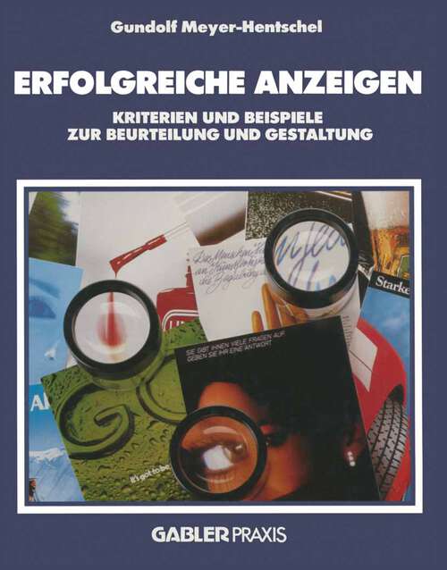 Book cover of Erfolgreiche Anzeigen: Kriterien und Beispiele zur Beurteilung und Gestaltung (1988)