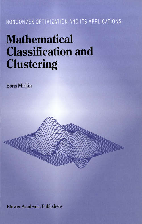 Book cover of Mathematical Classification and Clustering (1996) (Nonconvex Optimization and Its Applications #11)