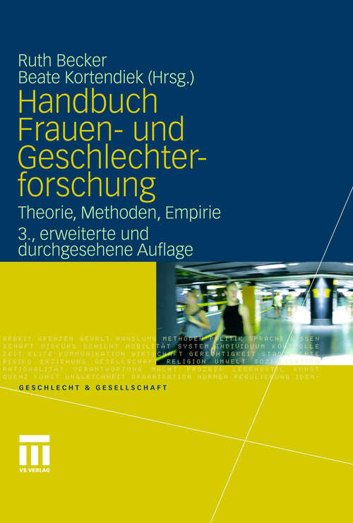 Book cover of Handbuch Frauen- und Geschlechterforschung: Theorie, Methoden, Empirie (3. Aufl. 2010) (Geschlecht und Gesellschaft)