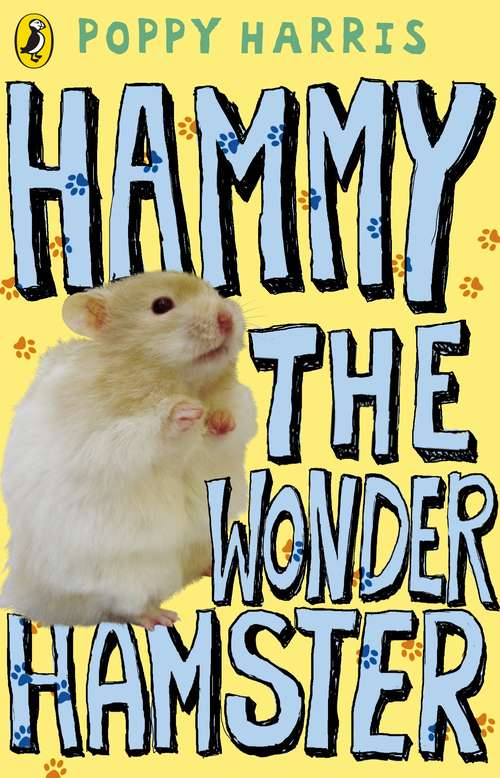 Book cover of Hammy the Wonder Hamster: Hammy The Wonder Hamster (Hammy The Wonder Hamster Ser. #2)