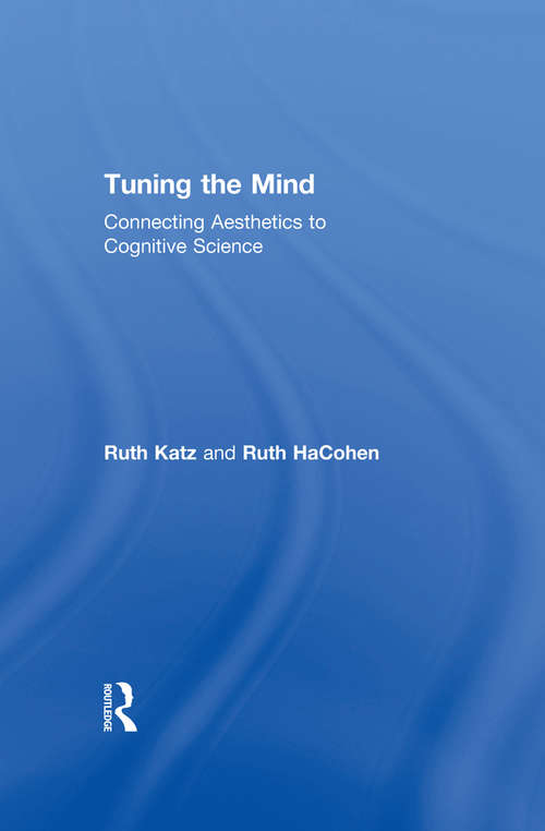 Book cover of Tuning the Mind: Connecting Aesthetics to Cognitive Science