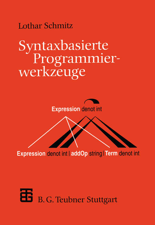 Book cover of Syntaxbasierte Programmierwerkzeuge (1995) (XLeitfäden der Informatik)