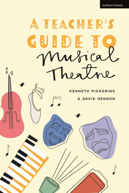 Book cover of A Teacher’s Guide to Musical Theatre