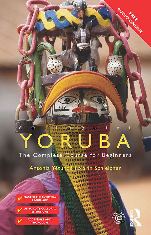 Book cover of Colloquial Yoruba: The Complete Course for Beginners