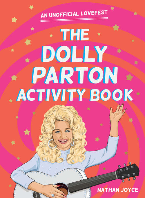 Book cover of A Celebration of Dolly Parton: The Activity Book (ePub edition)