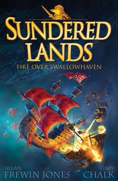 Book cover of Fire Over Swallowhaven: Book 3 (Sundered Lands #3)