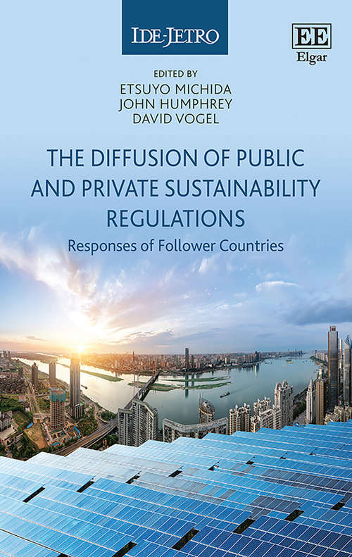 Book cover of The Diffusion of Public and Private Sustainability Regulations: The Responses of Follower Countries