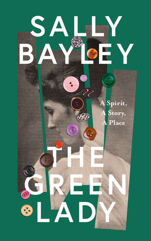 Book cover of The Green Lady: A Spirit, A Story, A Place